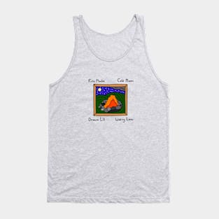 Fire Made, Cold Moon, Dream Lit, Waking Love Tank Top